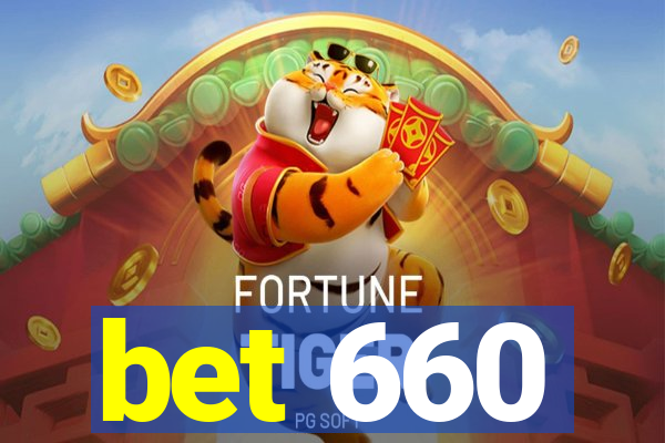 bet 660